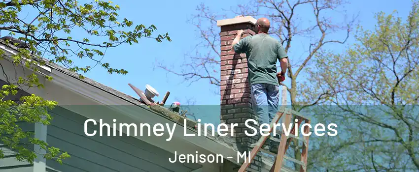  Chimney Liner Services Jenison - MI