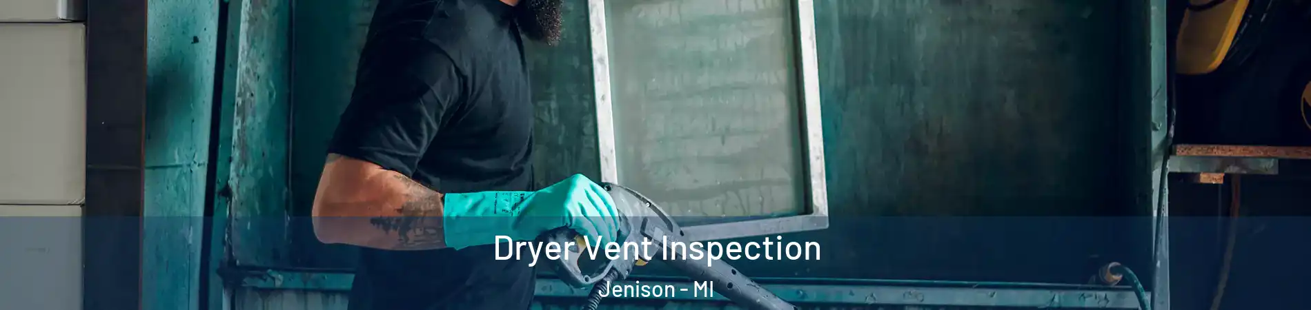  Dryer Vent Inspection Jenison - MI