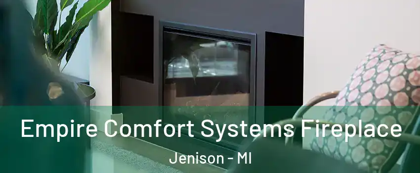  Empire Comfort Systems Fireplace Jenison - MI