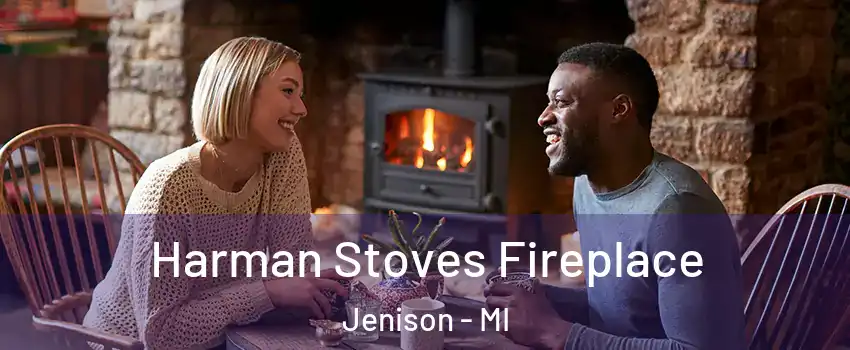 Harman Stoves Fireplace Jenison - MI